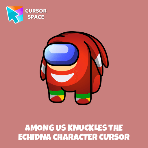 Among Us Knuckles the Echidna Character cursor pointer cursor